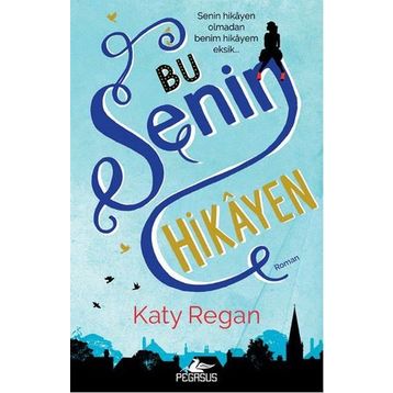 Bu Senin Hikayen - Katy Regan