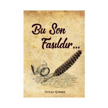 Bu Son Fasıldır - Orhan Çimen