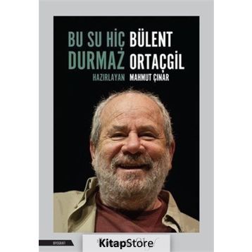 Bu Su Hiç Durmaz: Bülent Ortaçgil - Mahmut Çınar