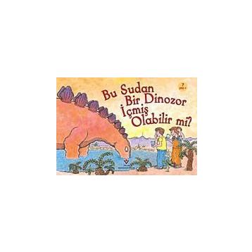 Bu Sudan Bir Dinozor İçmiş Olabilir mi? - Robert E. Wells