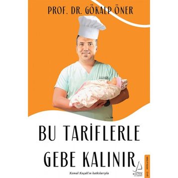 Bu Tariflerle Gebe Kalınır - Gökalp Öner