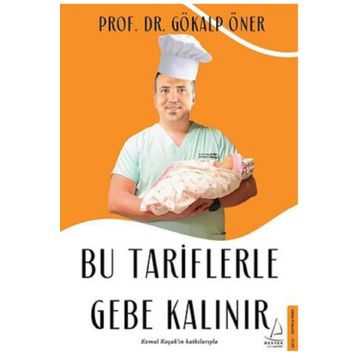 Bu Tariflerle Gebe Kalınır - Gökalp Öner