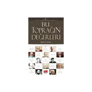Bu Toprağın Değerleri Mesut Kaya