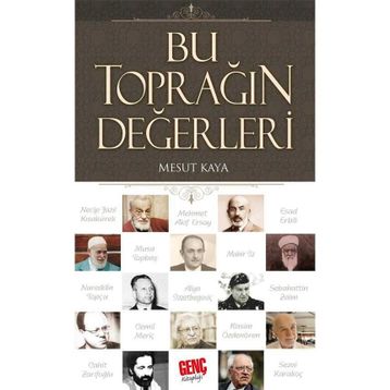 Bu Toprağın Değerleri Mesut Kaya