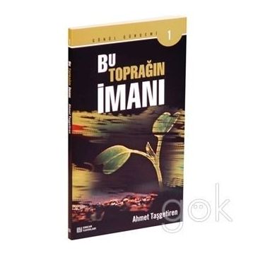 BU TOPRAĞIN İMANI - AHMET TAŞGETİREN