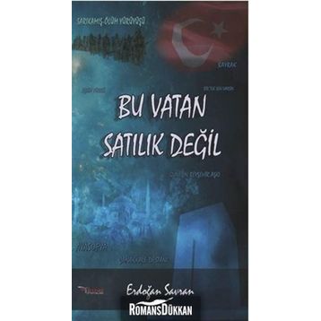 Bu Vatan Satılık Değil - Erdoğan Savran