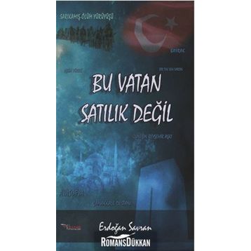 Bu Vatan Satılık Değil - Erdoğan Savran