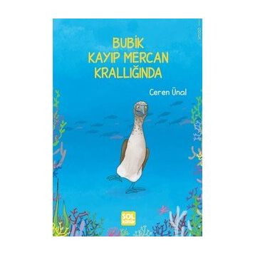 Bubik Kayıp Mercan Krallığında - Ceren Ünal