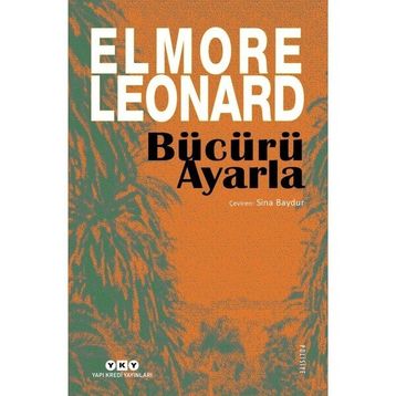 Bücürü Ayarla - Elmore Leonard