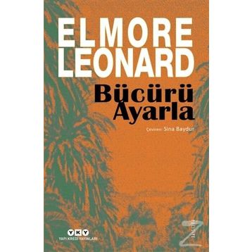Bücürü Ayarla - Elmore Leonard