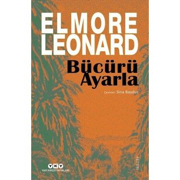 Bücürü Ayarla - Elmore Leonard