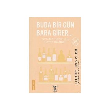 BUDA BIR GÜN BARA GIRER... - LODRO RINZLER