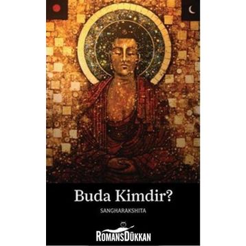 BUDA KIMDIR? - SANGHARAKSHITA