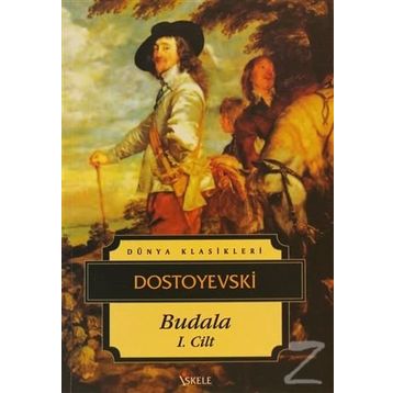 BUDALA CILT: 1 - FYODOR MIHAILOVIÇ DOSTOYEVSKI