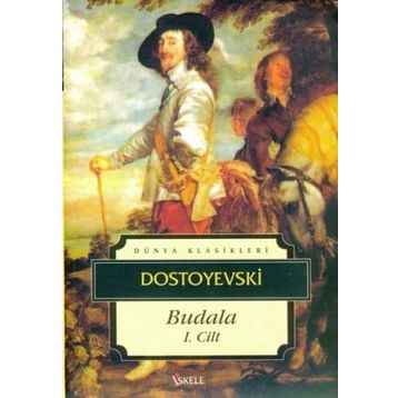 BUDALA CILT: 1 - FYODOR MIHAILOVIÇ DOSTOYEVSKI