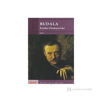 BUDALA CILT: 1 - FYODOR MIHAILOVIÇ DOSTOYEVSKI