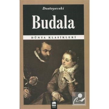 Budala Cilt: 2 - Fyodor Mihailoviç Dostoyevski