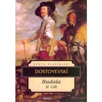 BUDALA II - FYODOR MİHAYLOVİÇ DOSTOYEVSKI