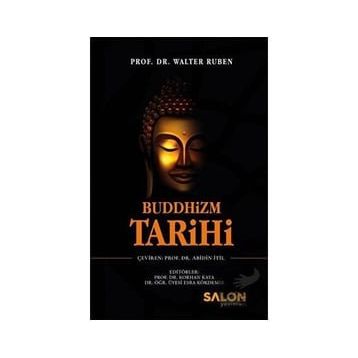 Buddhizm Tarihi - Walter Ruben