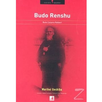 BUDO RENSHU BUDO ÇALIŞMA REHBERI - MORIHEI UESHIBA