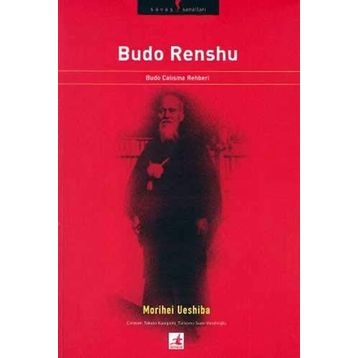 BUDO RENSHU BUDO ÇALIŞMA REHBERI - MORIHEI UESHIBA