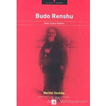 BUDO RENSHU BUDO ÇALIŞMA REHBERI - MORIHEI UESHIBA
