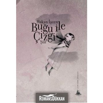 Buğu ile Çizgi - Hakan İşcen