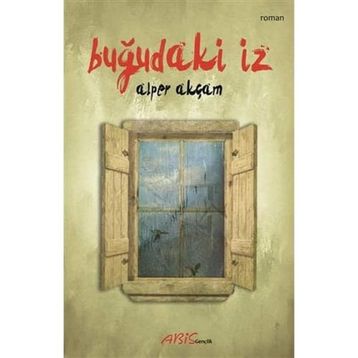 Buğudaki İz - Alper Akçam