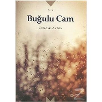 Buğulu Cam - Cengiz Aydın