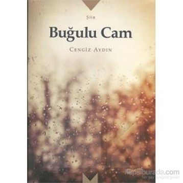 Buğulu Cam - Cengiz Aydın