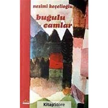 BUĞULU CAMLAR - NESIMI KEÇELİOĞLU