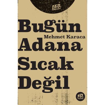 Bugün Adana Sıcak Değil