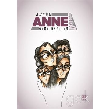 Bugün Anne Gibi Değilim - Belma Fırat