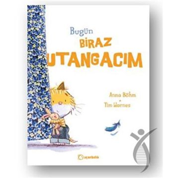 Bugün Biraz Utangacım - Uçanbalık Yayıncılık