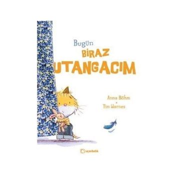 Bugün Biraz Utangacım - Uçanbalık Yayıncılık