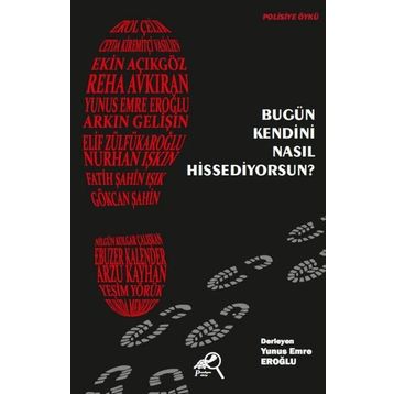 Bugün Kendini Nasıl Hissediyorsun? - Yunus Emre Eroğlu