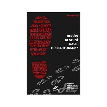 Bugün Kendini Nasıl Hissediyorsun? - Yunus Emre Eroğlu