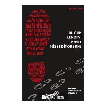 Bugün Kendini Nasıl Hissediyorsun? - Yunus Emre Eroğlu