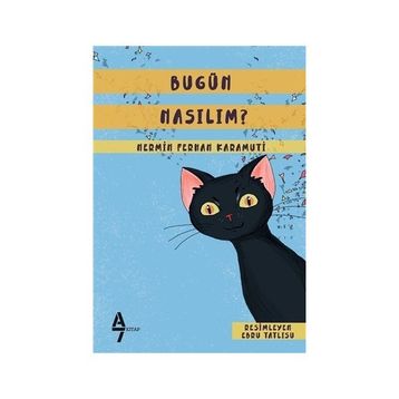 Bugün Nasılım? / Nermin Ferhan Karamuti