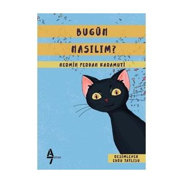 Bugün Nasılım? / Nermin Ferhan Karamuti