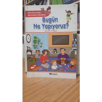 BUGÜN NE YAPIYORUZ? - ŞÜKRAN EVIRGEN