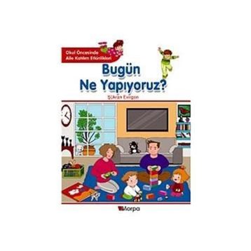 BUGÜN NE YAPIYORUZ? - ŞÜKRAN EVIRGEN