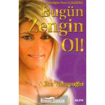 BUGÜN ZENGIN OL! ZENGINLIĞIN SIRRI ÇÖZÜLDÜ! - ECE VAHAPOĞLU