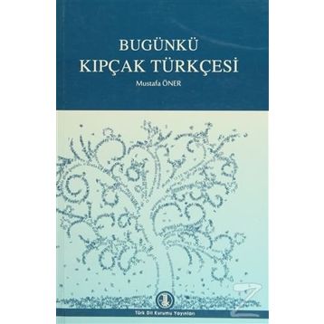 Bugünkü Kıpçak Türkçesi