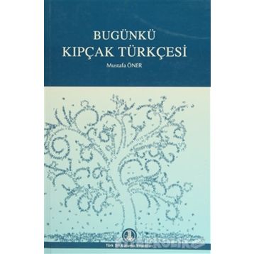 Bugünkü Kıpçak Türkçesi