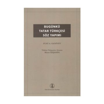 Bugünkü Tatar Türkçesi Söz Yapımı - Fuat A. Ganiyev