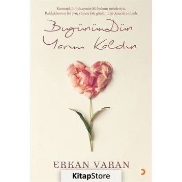 Bugünümdün Yarım Kaldın - Erkan Varan