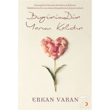 Bugünümdün Yarım Kaldın - Erkan Varan
