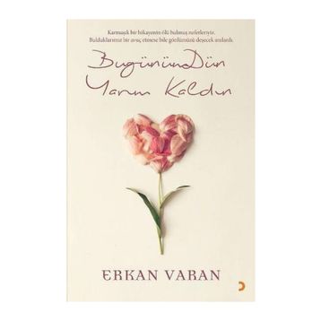 Bugünümdün Yarım Kaldın - Erkan Varan