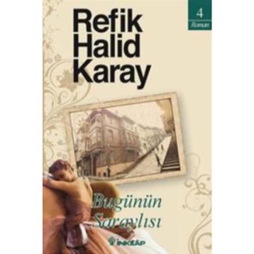 Bugünün Saraylısı - Refik Halid Karay